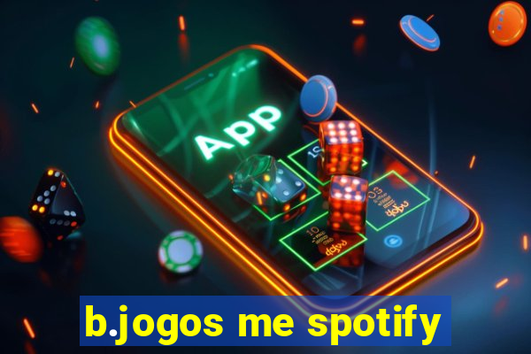 b.jogos me spotify